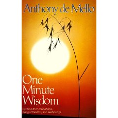 Anthony de Mello: ¿Quién puede hacer que amanezca?. One minute wisdom